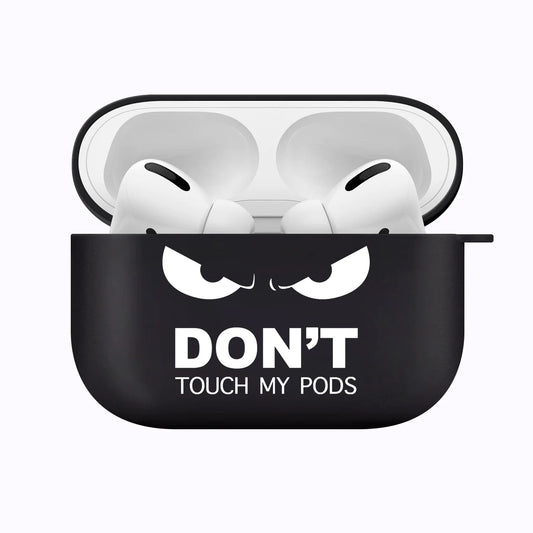 'Don't Touch My Pods' Case